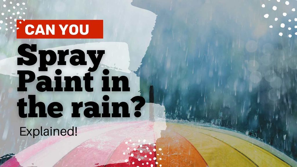 ¿Puedes pintar con spray bajo la lluvia? - Spray Super Fácil